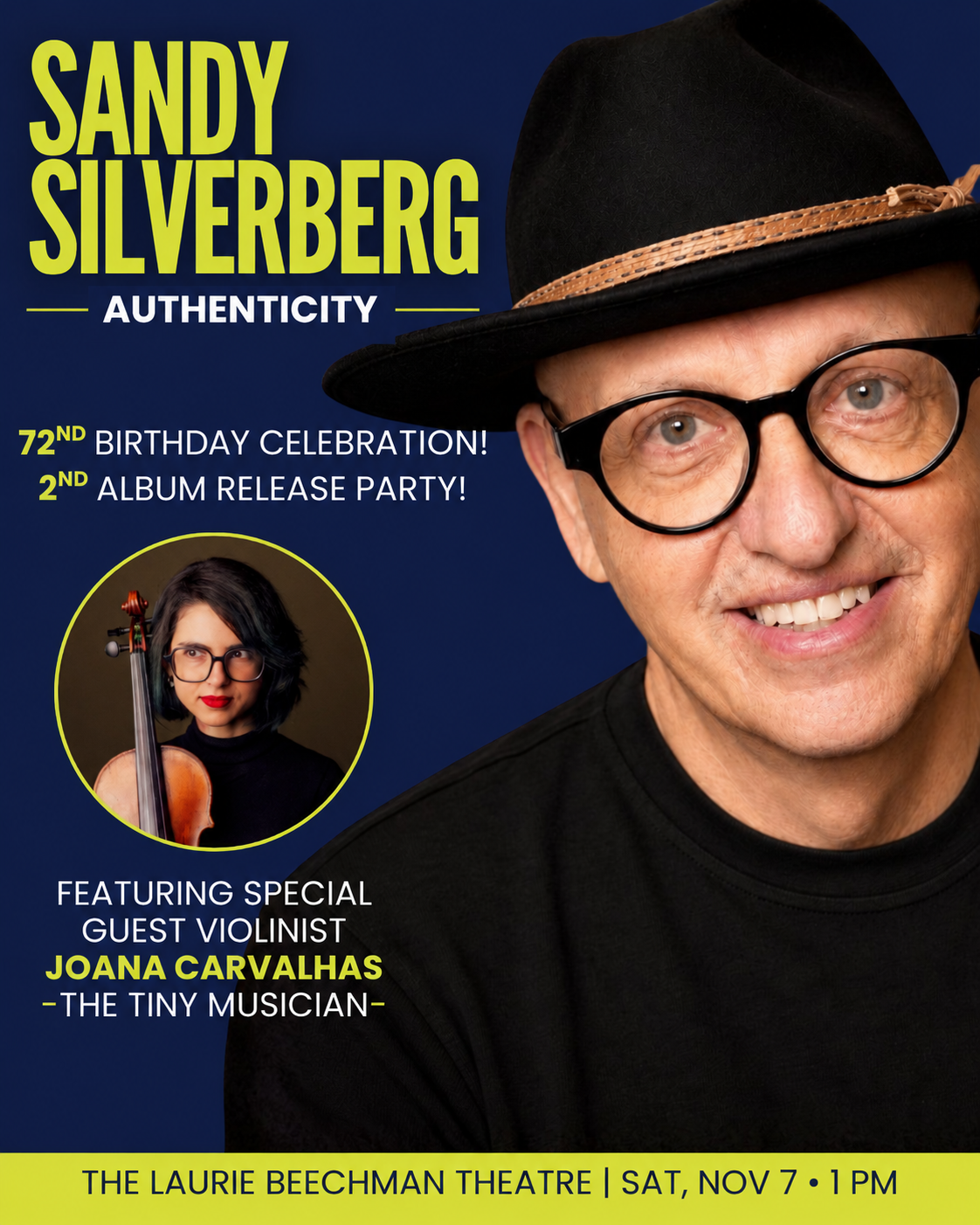 Authenticity: Sandy Silverberg’s 72nd birthday and album release, with guest Joana Carvalhas, at the Laurie Beechman Theatre on November 7 at 1 p.m.